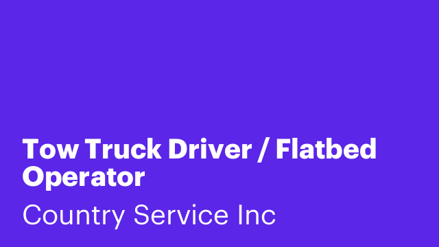 Tow Truck Driver / Flatbed Operator