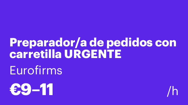 Preparador/a de pedidos con carretilla URGENTE INCORPORACION LUNES 15/12