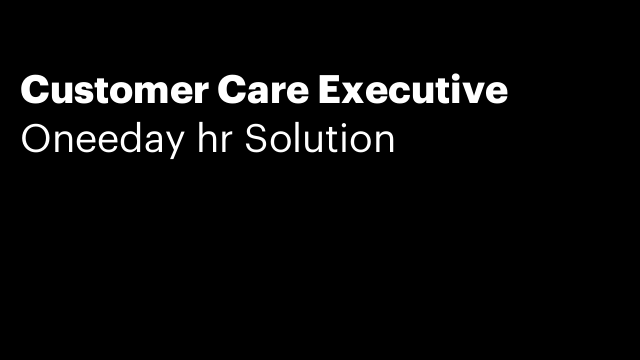 Customer Care Executive