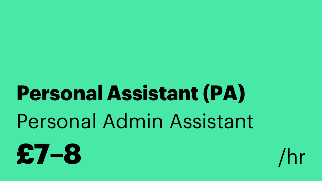 Personal Assistant (PA)