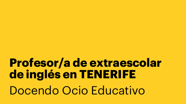 Profesor/a de extraescolar de inglés en TENERIFE