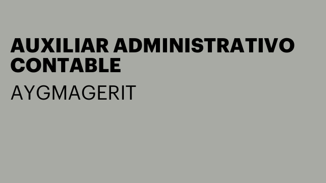 AUXILIAR ADMINISTRATIVO CONTABLE