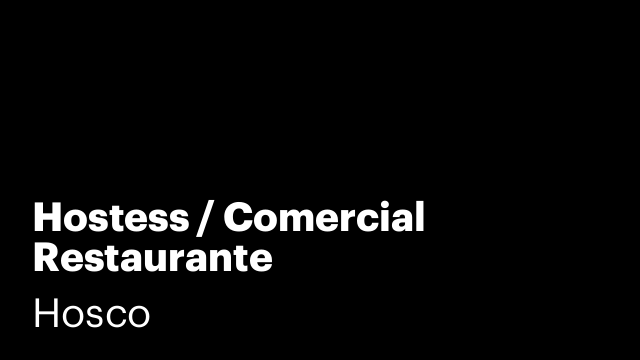 Hostess / Comercial Restaurante