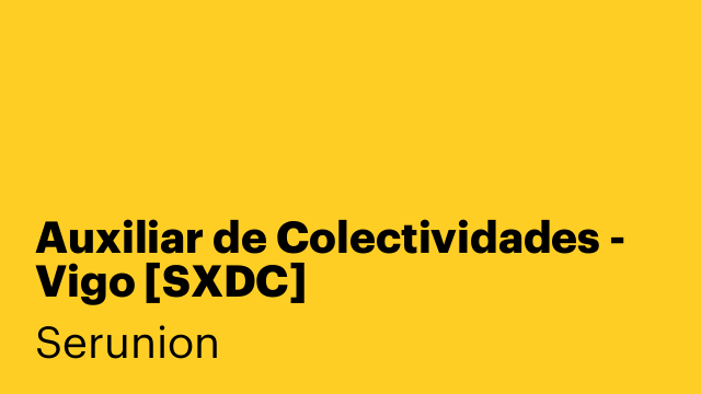 Auxiliar de Colectividades - Vigo [SXDC]