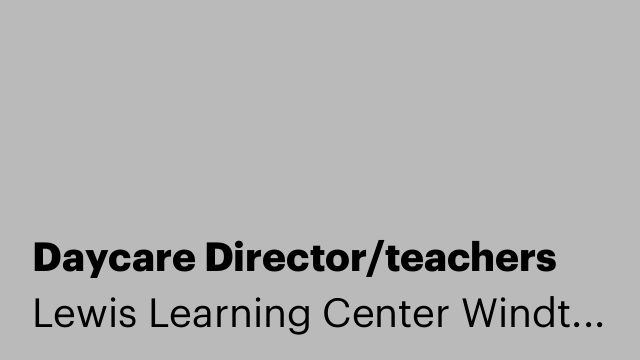 Daycare Director/teachers