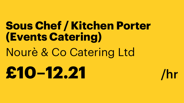Sous Chef / Kitchen Porter (Events Catering)