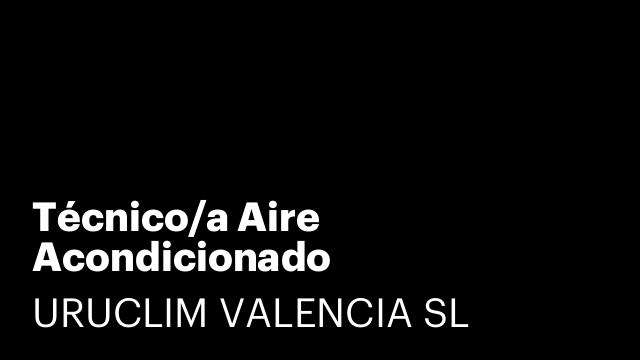 Técnico/a Aire Acondicionado