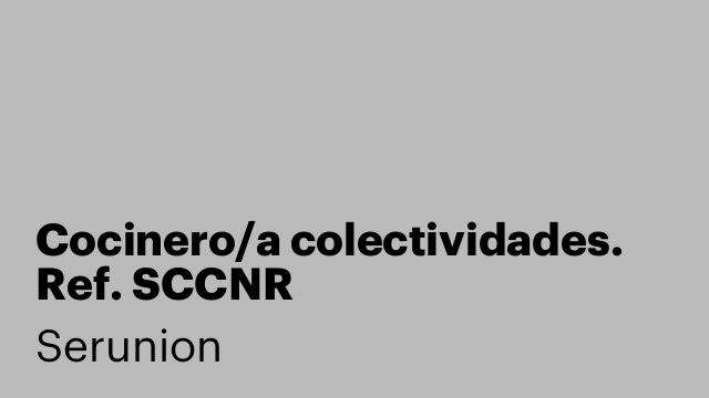 Cocinero/a colectividades.  Ref. SCCNR