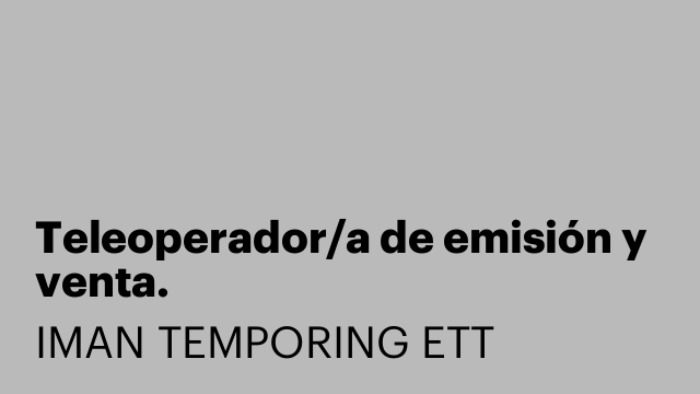 Teleoperador/a de emisión y venta.