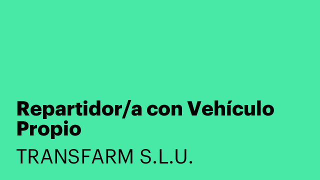 Repartidor/a con Vehículo Propio