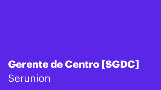 Gerente de Centro [SGDC]