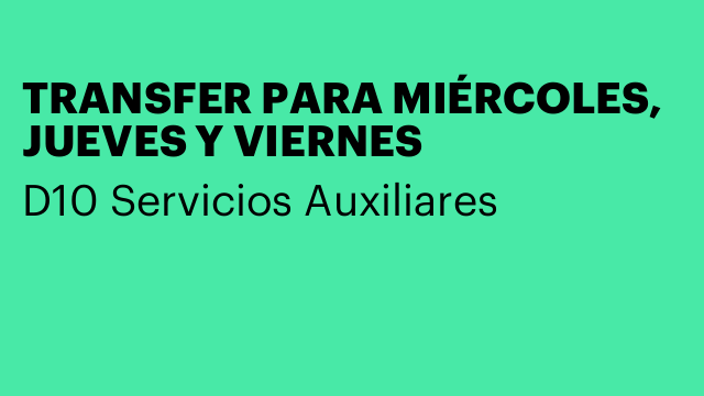 TRANSFER PARA MIÉRCOLES, JUEVES Y VIERNES
