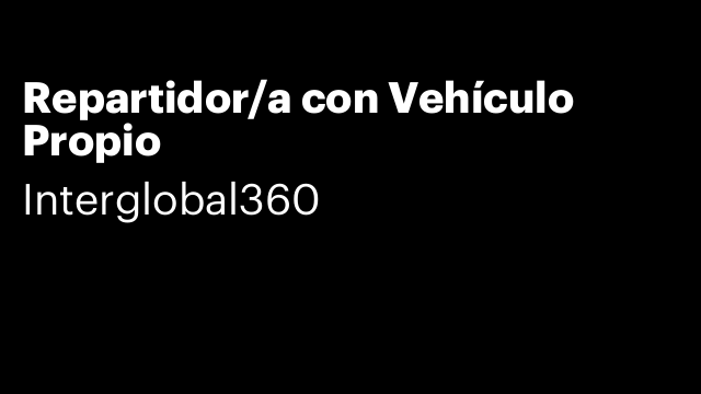 Repartidor/a con Vehículo Propio