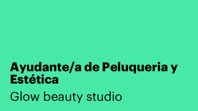 Ayudante/a de Peluqueria y Estética