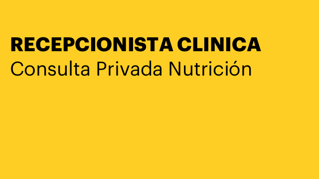 RECEPCIONISTA CLINICA