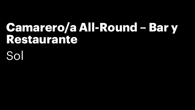 Camarero/a All-Round – Bar y Restaurante