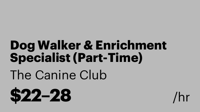 Dog Walker & Enrichment Specialist (Part-Time)