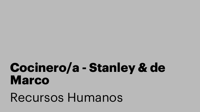 Cocinero/a - Stanley & de Marco