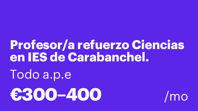 Profesor/a refuerzo Ciencias en IES de Carabanchel.