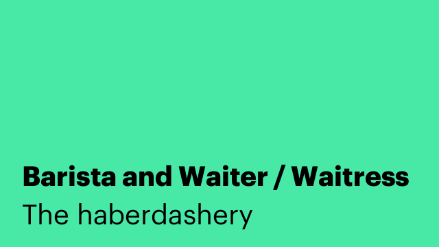 Barista and Waiter / Waitress