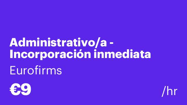 Administrativo/a - Incorporación inmediata