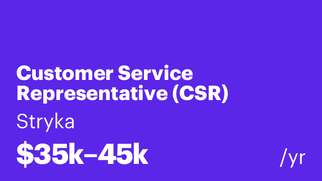 Customer Service Representative (CSR)