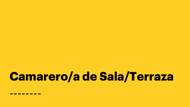 Camarero/a de Sala/Terraza