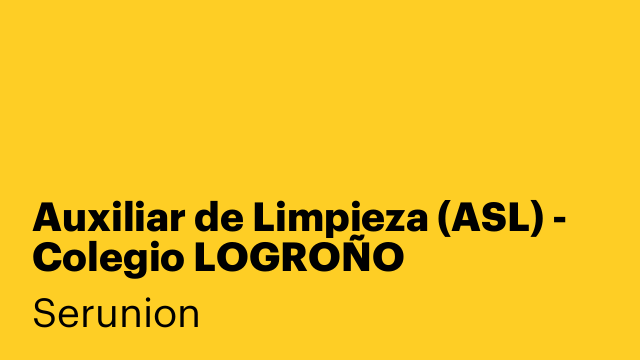 Auxiliar de Limpieza (ASL) - Colegio LOGROÑO