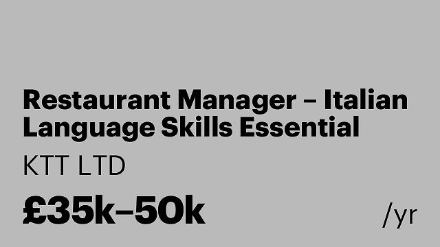 Restaurant Manager – Italian Language Skills Essential
