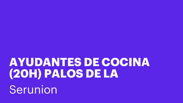 AYUDANTES DE COCINA  (20H) PALOS DE LA FRONTERA