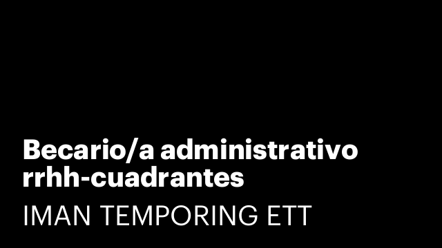 Becario/a administrativo rrhh-cuadrantes