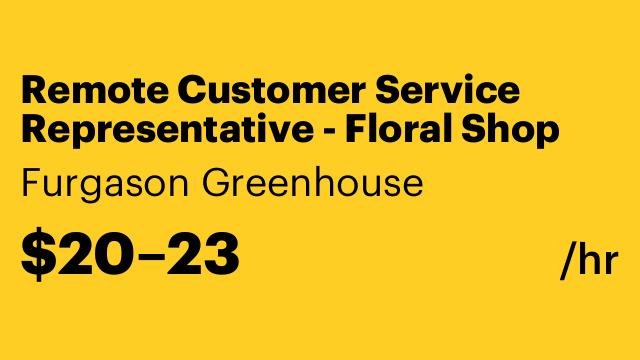 Remote Customer Service Representative - Floral Shop