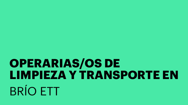 OPERARIAS/OS DE LIMPIEZA Y TRANSPORTE EN CHESTE