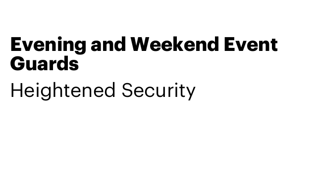 Evening and Weekend Event Guards
