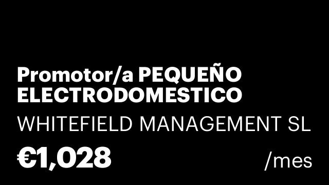 Promotor/a PEQUEÑO ELECTRODOMESTICO MALLORCA