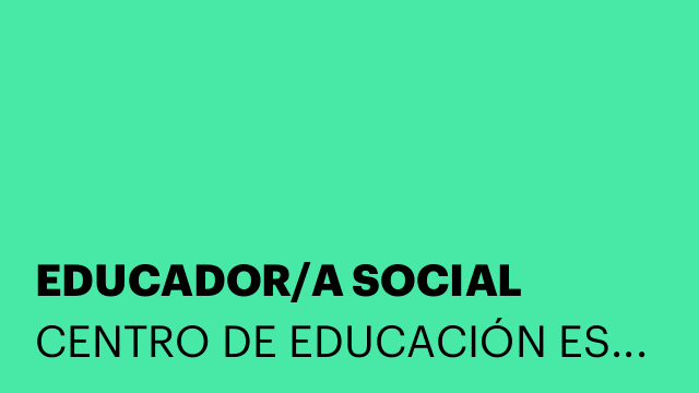 EDUCADOR/A SOCIAL