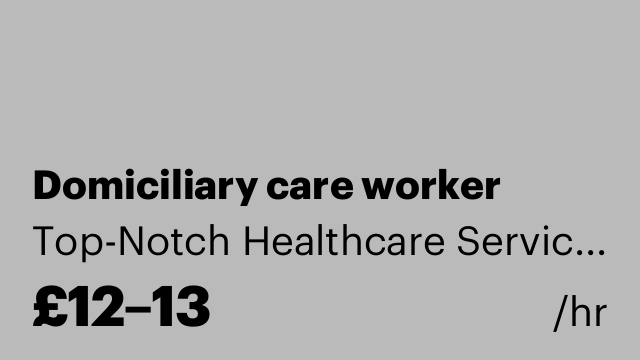 Domiciliary care worker