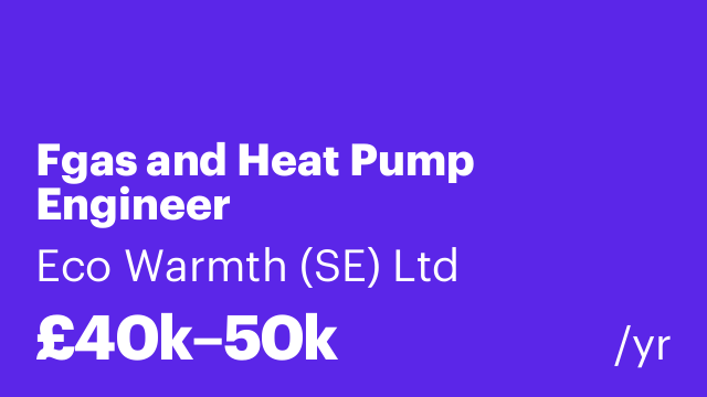Fgas and Heat Pump Engineer