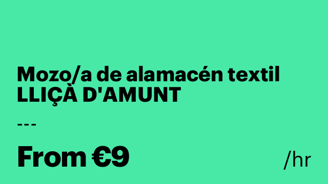 Mozo/a de alamacén textil LLIÇÀ D'AMUNT