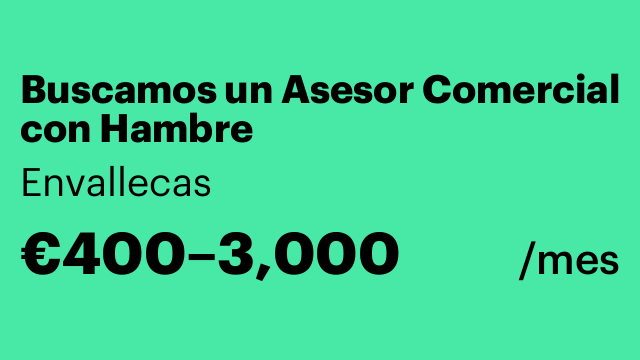 Buscamos un Asesor Comercial con Hambre