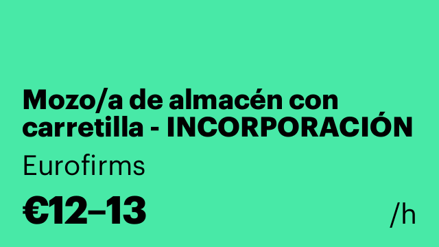 Mozo/a de almacén con carretilla - INCORPORACIÓN LUNES 15/12