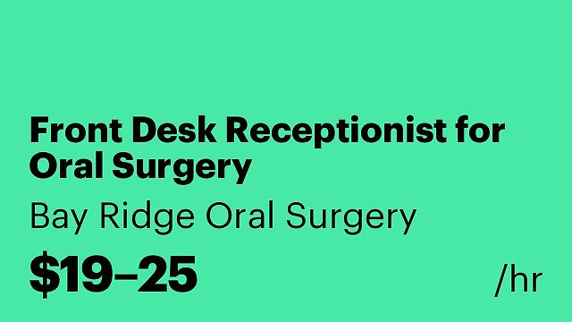 Front Desk Receptionist for Oral Surgery