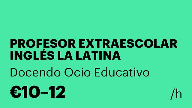 PROFESOR EXTRAESCOLAR INGLÉS LA LATINA (ALUCHE)