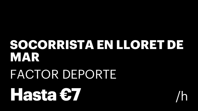 SOCORRISTA EN LLORET DE MAR