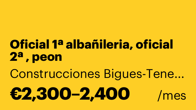 Oficial 1ª albañileria, oficial 2ª , peon