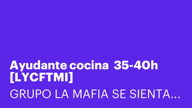 Ayudante cocina  35-40h [LYCFTMI]