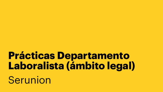 Prácticas Departamento Laboralista (ámbito legal) [SPDL]