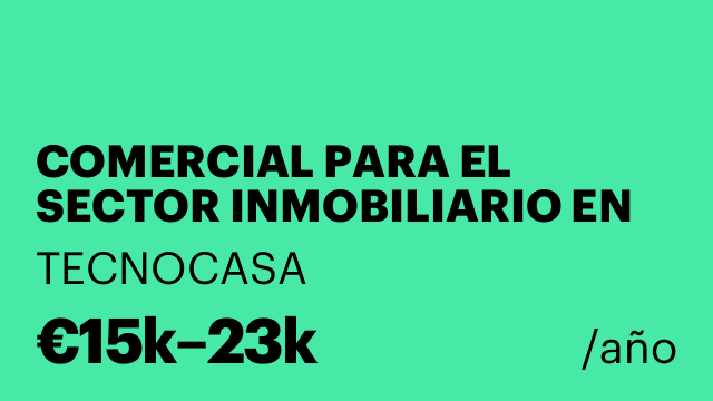 COMERCIAL PARA EL SECTOR INMOBILIARIO EN GRANADA