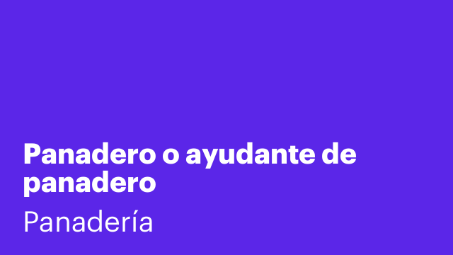 Panadero o ayudante de panadero
