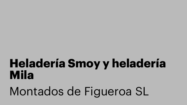 Heladería Smoy y heladería Mila